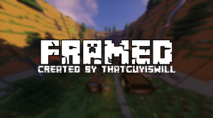 Herunterladen Framed! zum Minecraft 1.12